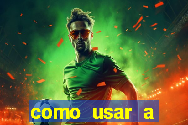 como usar a freebet da vai de bet